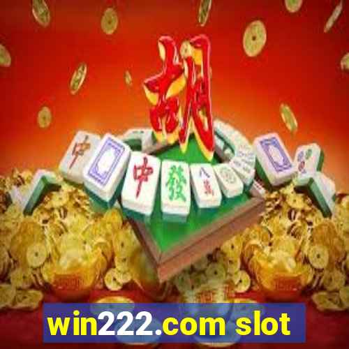 win222.com slot